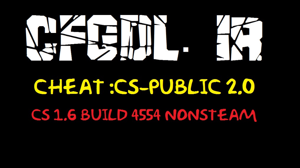 دانلود چیت  CS-Public 2.0 برای کانتر Non Steam Build 4554 